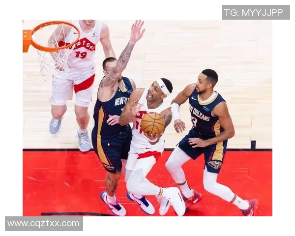 3月9日NBA常规赛猛龙对阵鹈鹕精彩全场回放与赛后分析