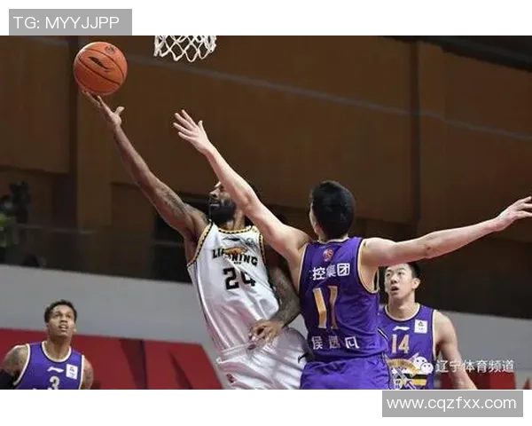 辽宁男篮与青岛激战第四节精彩瞬间回顾与分析